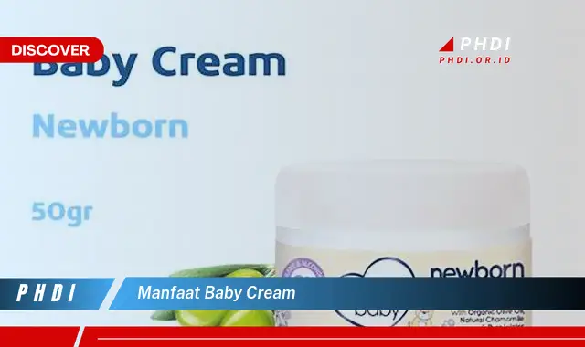 Ketahui Manfaat Baby Cream yang Jarang Diketahui