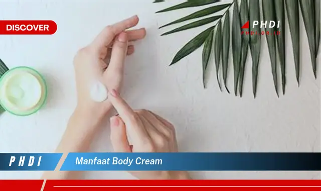 manfaat body cream