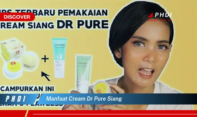 manfaat cream dr pure siang