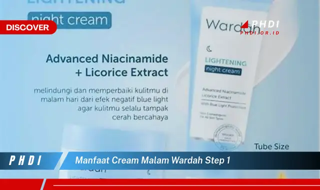 manfaat cream malam wardah step 1