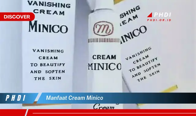 manfaat cream minico