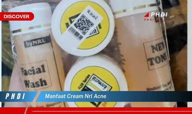 manfaat cream nrl acne