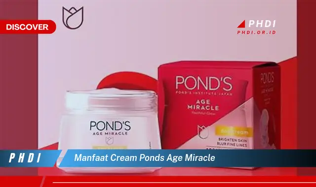 manfaat cream ponds age miracle