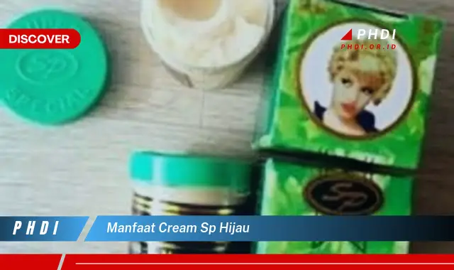 manfaat cream sp hijau