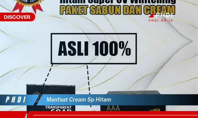 manfaat cream sp hitam