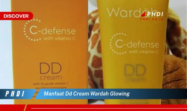 manfaat dd cream wardah glowing