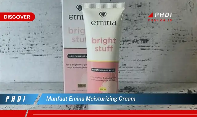 manfaat emina moisturizing cream