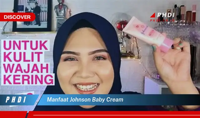 manfaat johnson baby cream