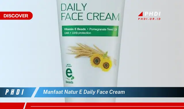 manfaat natur e daily face cream