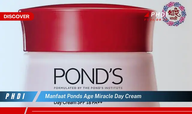 manfaat ponds age miracle day cream