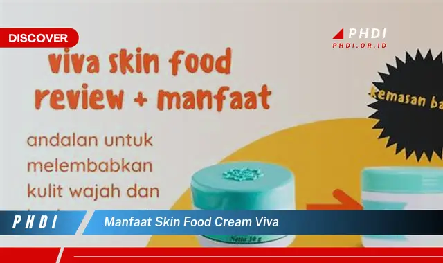 manfaat skin food cream viva