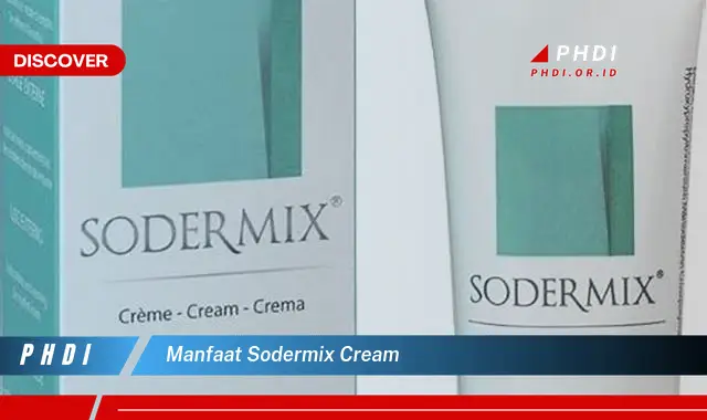 manfaat sodermix cream