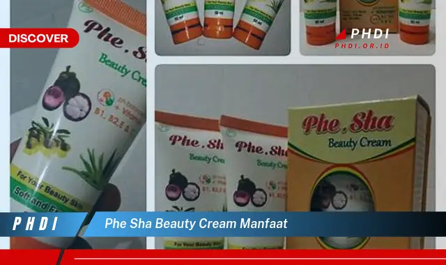 phe sha beauty cream manfaat