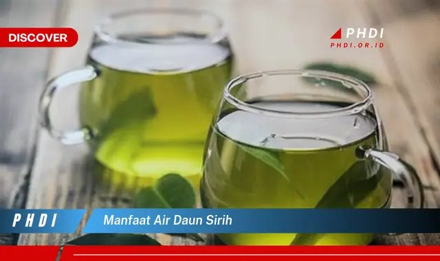 manfaat air daun sirih