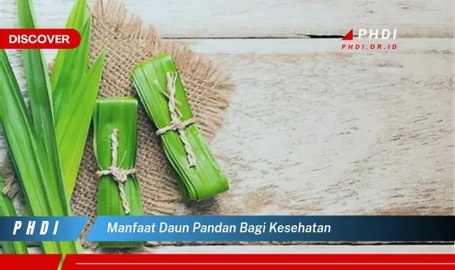 manfaat daun pandan bagi kesehatan