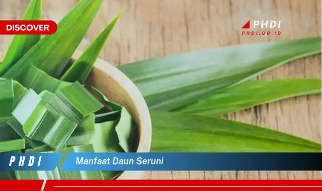 manfaat daun seruni