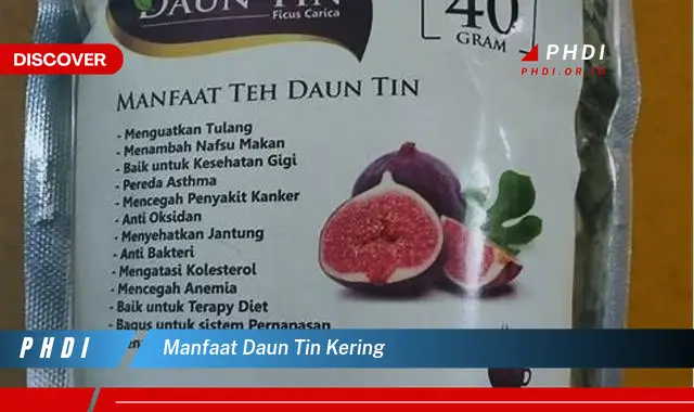 manfaat daun tin kering