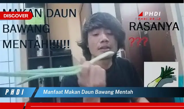 manfaat makan daun bawang mentah