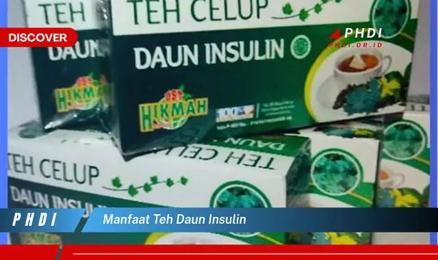 manfaat teh daun insulin