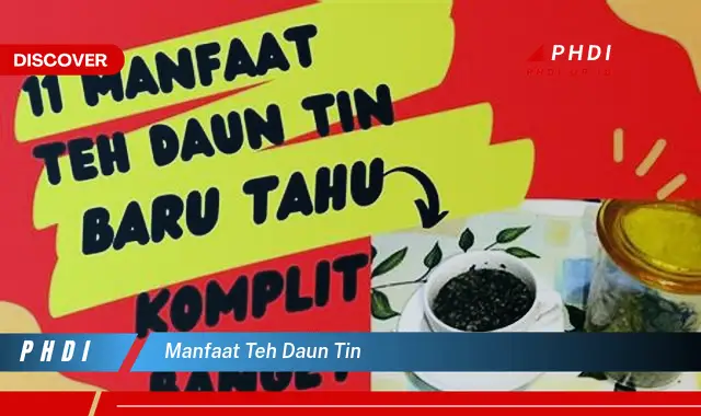 manfaat teh daun tin