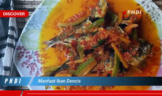 manfaat ikan dencis