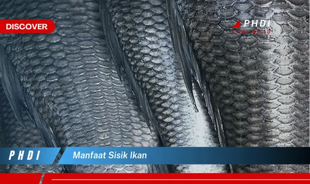 manfaat sisik ikan