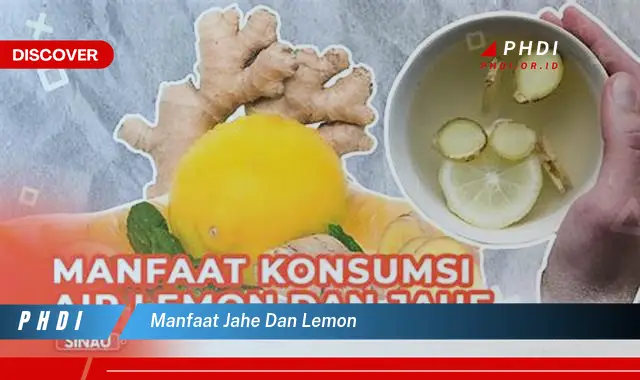 manfaat jahe dan lemon