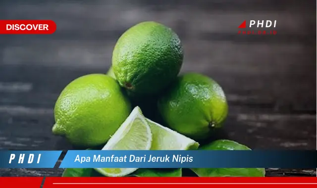 apa manfaat dari jeruk nipis