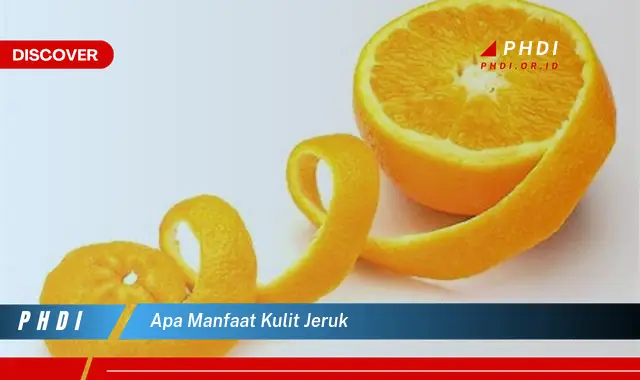 apa manfaat kulit jeruk