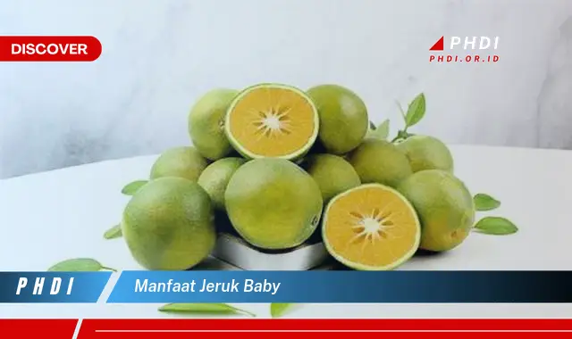 manfaat jeruk baby