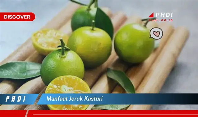 manfaat jeruk kasturi