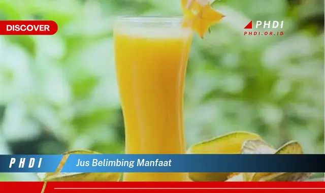 jus belimbing manfaat