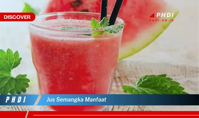 jus semangka manfaat