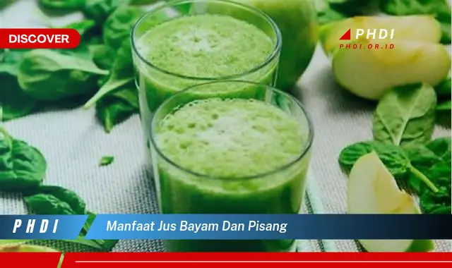 manfaat jus bayam dan pisang