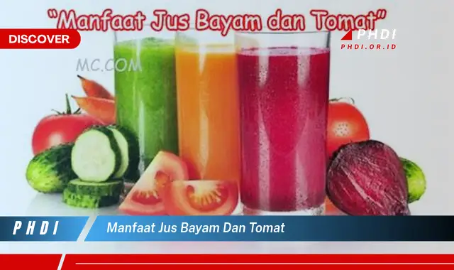 manfaat jus bayam dan tomat