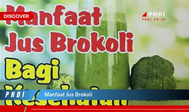 manfaat jus brokoli