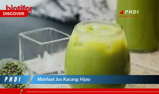 manfaat jus kacang hijau