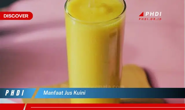 manfaat jus kuini