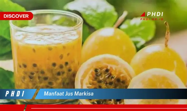 manfaat jus markisa