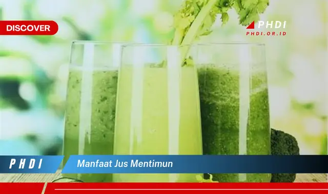 manfaat jus mentimun