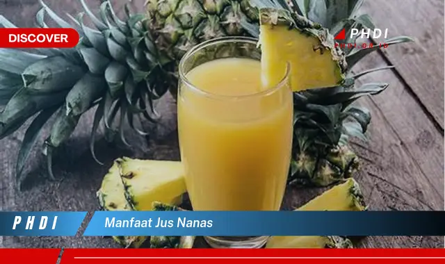 manfaat jus nanas