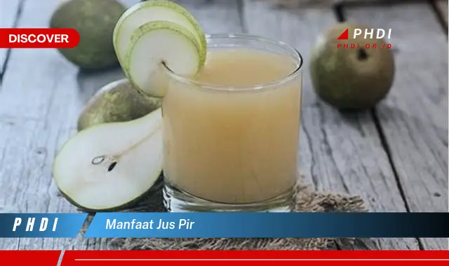 manfaat jus pir