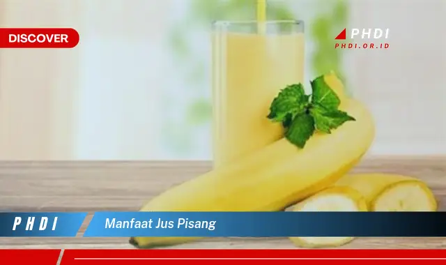 manfaat jus pisang