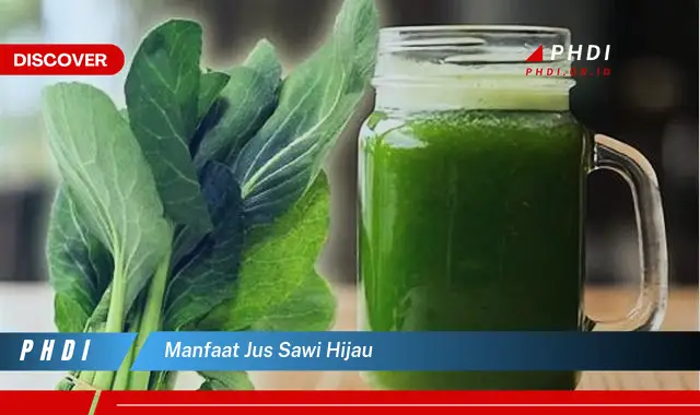 manfaat jus sawi hijau