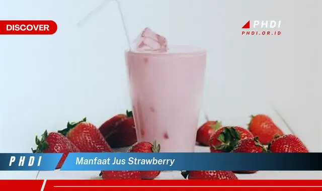 manfaat jus strawberry