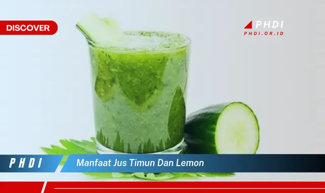 manfaat jus timun dan lemon