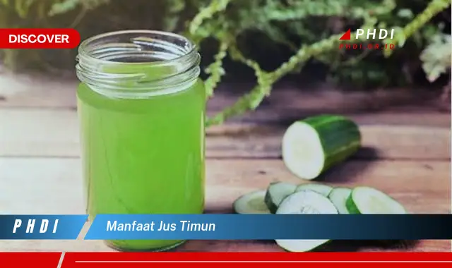 manfaat jus timun