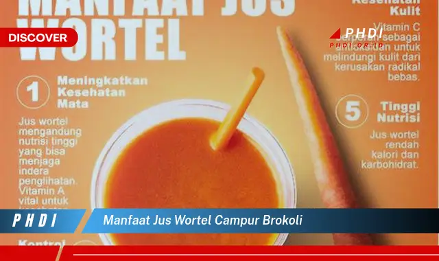 manfaat jus wortel campur brokoli