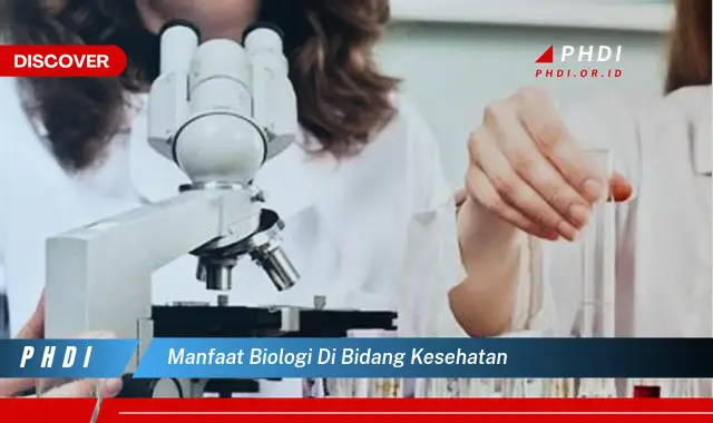 manfaat biologi di bidang kesehatan