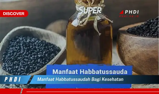 manfaat habbatussaudah bagi kesehatan